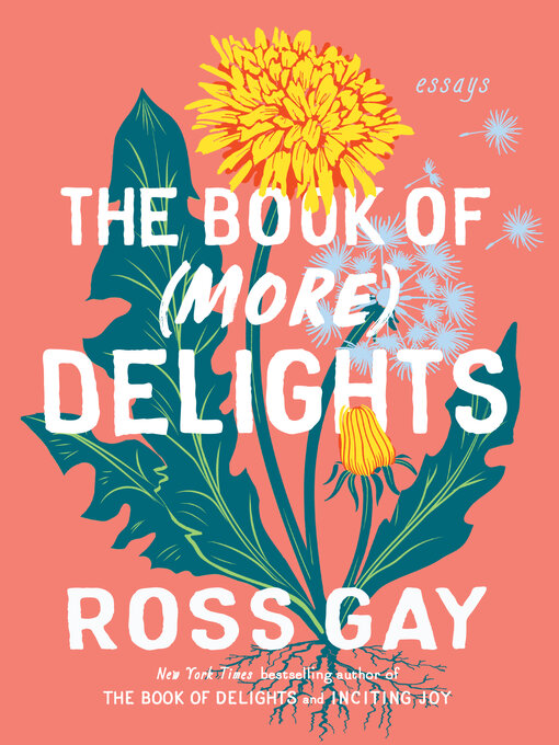 Title details for The Book of (More) Delights by Ross Gay - Wait list